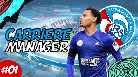 Fifa Carri Re Manager Rc Strasbourg Ep Pr Sentation De L