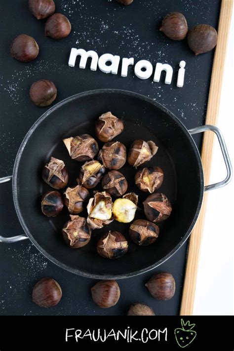 Gesunder Snack - Maroni aus der Bratpfanne - Frau Janik | Food, Stuffed ...
