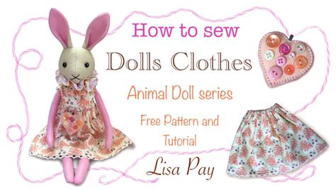 How To Sew Simple Dolls Clothes Free Pattern Full Tutorial With