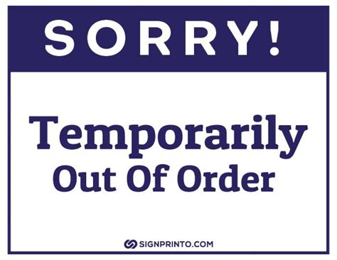 A Sign That Says Sorry Temporary Out Of Order