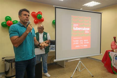 Manaus Inicia Campanha Anual De Mobiliza O E Luta Contra Tuberculose