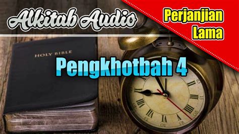 Alkitab Audio Pengkhotbah 4 YouTube