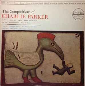 The Compositions of Charlie Parker (1962, Vinyl) - Discogs