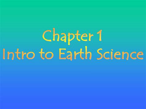 Ppt Chapter 1 Intro To Earth Science Powerpoint Presentation Free Download Id4950695