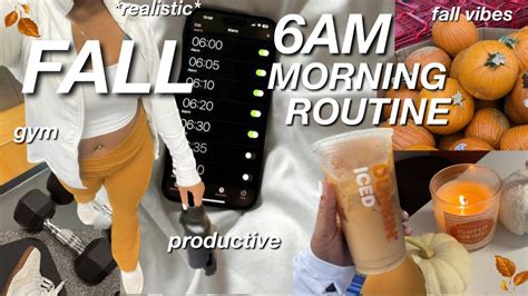 6AM FALL PRODUCTIVE MORNING ROUTINE YouTube