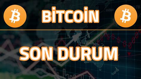 BİTCOİN FOREX SON DURUM HAFTALIK KAPANIŞ btc bitcoin