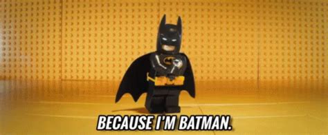 BECAUSE I'M BATMAN. GIF - LegoBatman ImBatman Lego - Discover & Share GIFs