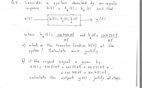 Solved Consider A System By Am Impulse Response H T