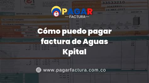 Cómo puedo pagar factura de Aguas Kpital fácilmente