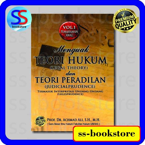 Jual Menguak Teori Hukum Dan Teori Peradilan Vol Achmad Ali Shopee