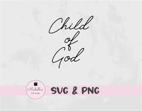 Child of God SVG, Child Svg, God SVG, Faith Svg, Child of God Cut File ...