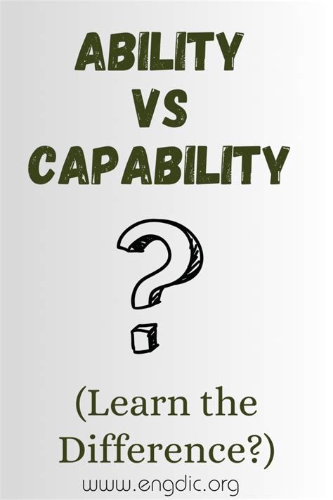 Ability Vs Capability Whats The Difference Engdic