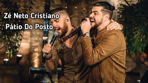 Z Neto Cristiano P Tio Do Posto Letras Youtube