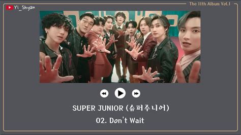 Super Junior Don T Wait Youtube