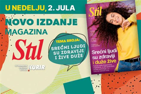 Ne Propustite U Nedelju Jula Novi Broj Magazina Stil Samo Uz