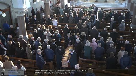 Paraic Farrelly Rassan Crosserlough Funeral Mass From St Mary S