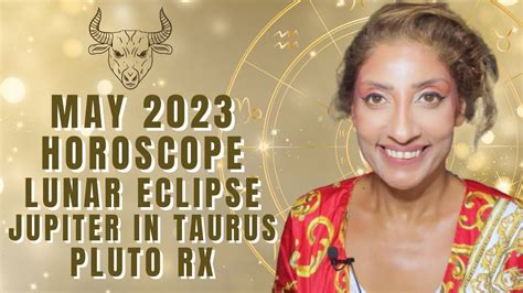 Taurus May 2023 Astrology Horoscope By Nadiya Shah YouTube