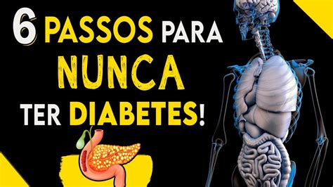 6 Passos para EVITAR o DIABETES pré diabetes diabéticos YouTube