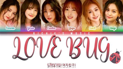 GFRIEND 여자친구 Love Bug Color Coded Lyrics Han Rom Eng YouTube