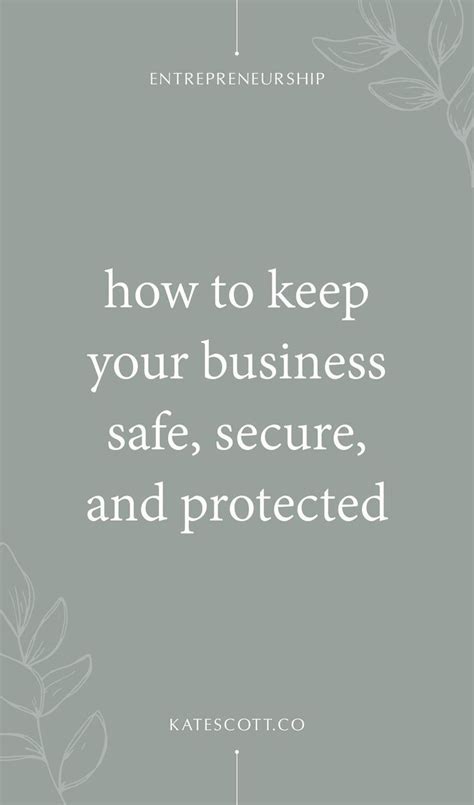 Keep Your Business Safe With These 13 Best Practices For Keeping