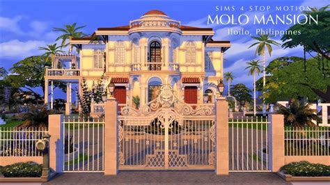 Sims 4 Philippines Stop Motion Build Molo Mansion Youtube