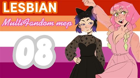 Open Lesbian Multifandom Mep Read Desc Taken Youtube