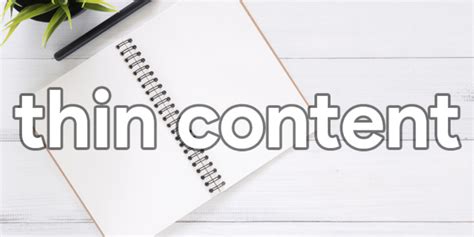 What Exactly Is Thin Content Why Does It Affect Seo And How To Fix It