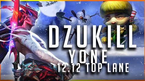 Dzukill Yone Vs Teemo TOP Patch 12 12 Yone Gameplay YouTube