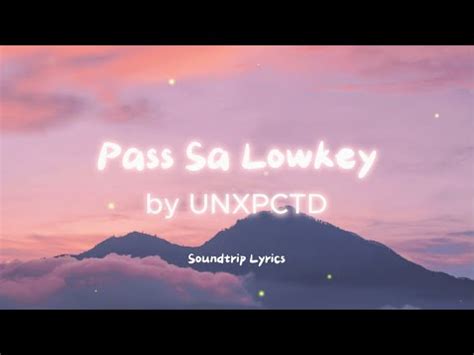 UNXPCTD Pass Sa Lowkey Lyrics YouTube