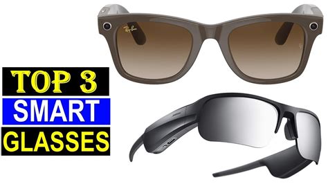 Best Smart Glasses 2024 Top 3 Smart Glasses 2024 Youtube