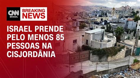 Israel Prende Pelo Menos Pessoas Na Cisjord Nia Live Cnn Youtube