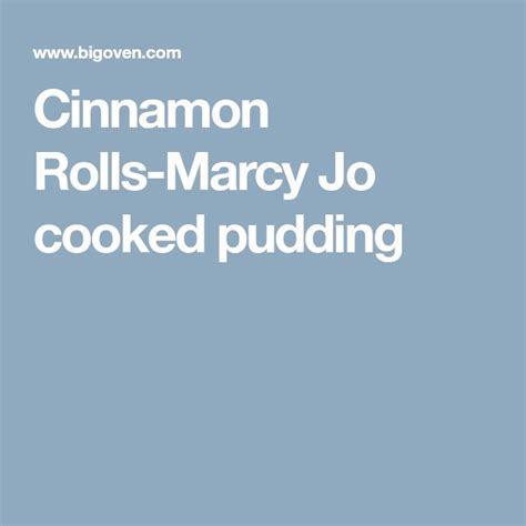 Cinnamon Rolls Marjo Pudding Recipe