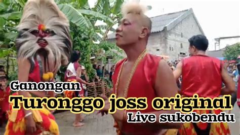 Ganongan Turonggo Joss Original Live Sukobendu Mojowarno Jombang Viral