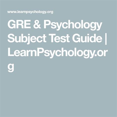 Gre Psychology Subject Test Guide Learnpsychology Org Psychology