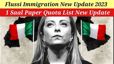 New Italy Govt Flussi Immigration Saal Paper Quota List Finally Good