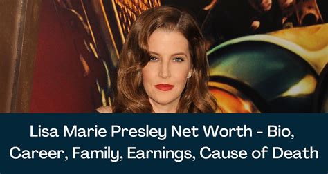 Lisa Marie Presley Net Worth 2024 - Bio, Career, Family, Earnings