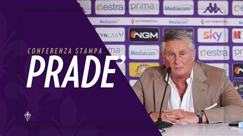 Conferenza Stampa Daniele Prad Direttore Sportivo Fiorentina Youtube