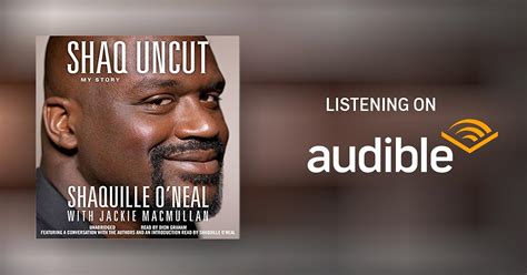 Shaq Uncut By Shaquille O Neal Jackie Macmullan Audiobook Audible