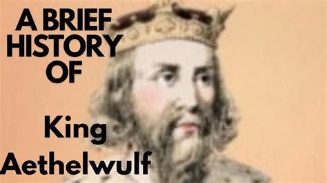 A Brief History Of Aethelwulf Of Wessex 839 858 Youtube