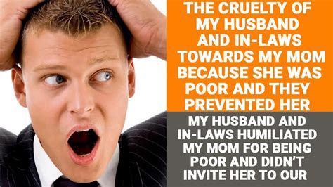 My Husband And In Laws Humiliated My Mom For Being Poor And Didnt