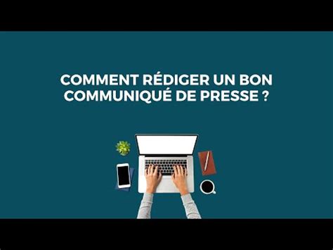 Comment R Diger Un Bon Communiqu De Presse Youtube