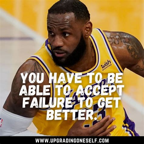 Top 15 Inspiring Quotes From The Basketball Legend LeBron James