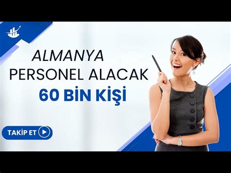 Almanya 60 Bin Kişi İşe Alacak İş Başvurusu Nasıl Yapılır iş