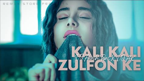 Kali Kali Zulfon Ke Remix Madhur Sharma DJ Akash Tejas X DJ AK