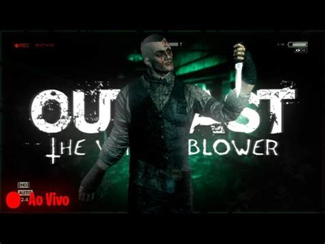 Live Jogando Outlast Whistleblower Ao Vivo Youtube