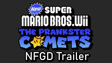 New Super Mario Bros Wii The Prankster Comets Nfgd Trailer Youtube