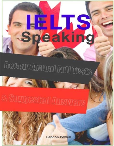 Ielts Speaking Recent Actual Full Tests Suggested Answers Ebook