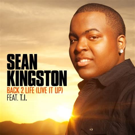 Sean Kingston – 'Back 2 Life (Live It Up)' (Feat. T.I.) | HipHop-N-More