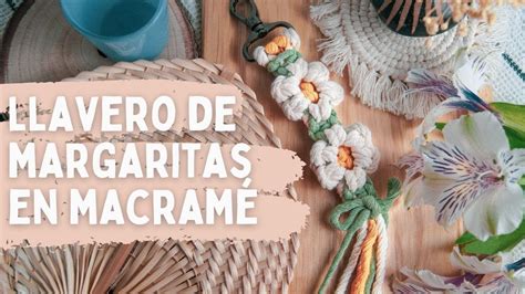 LLAVERO DE FLORES EN MACRAMÉ PATRÓN DE MARGARITAS PASO A PASO en