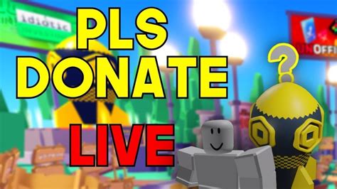 Live Pls Donate Raising Robux Until K K Youtube